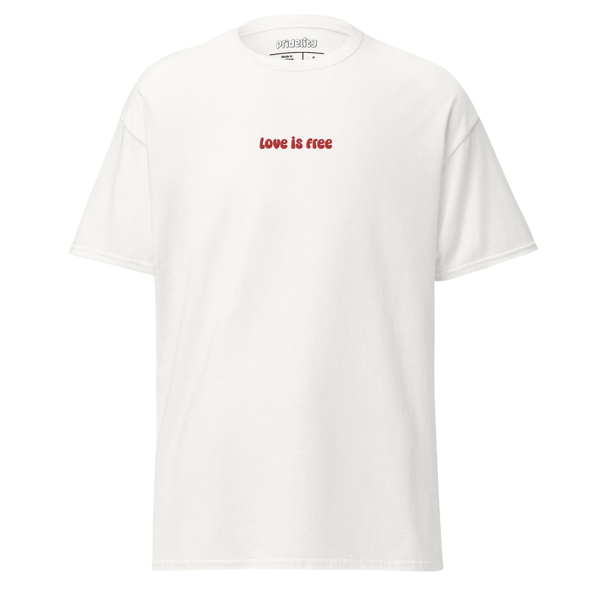 Pridelity's Love Is Free T-Shirt is a white pride shirt featuring the bold red text 