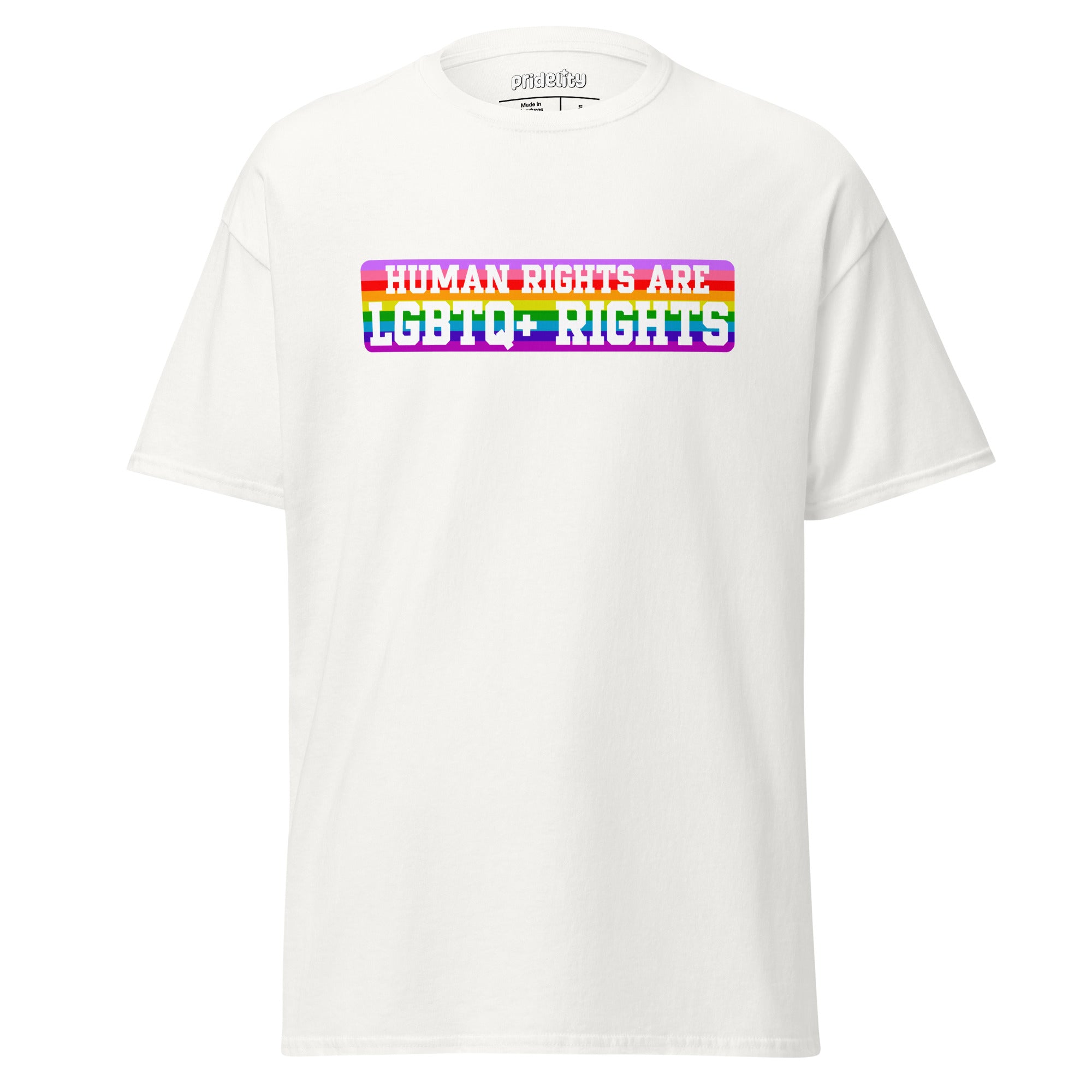 Introducing the LGBTQ+ Rights T-Shirt from Pridelity: This pride shirt features a white t-shirt with a vibrant, colorful rectangle centered on the chest, showcasing the bold, rainbow-colored text 