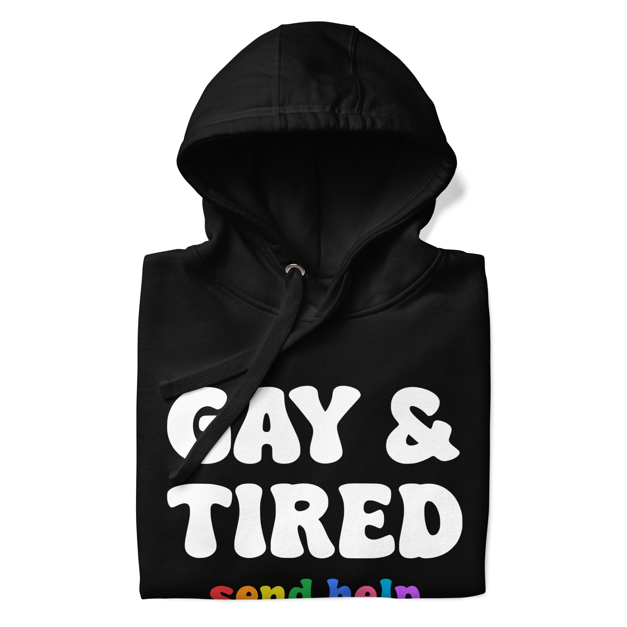 Check out Pridelity's Gay & Tired Hoodie in black, showcasing 