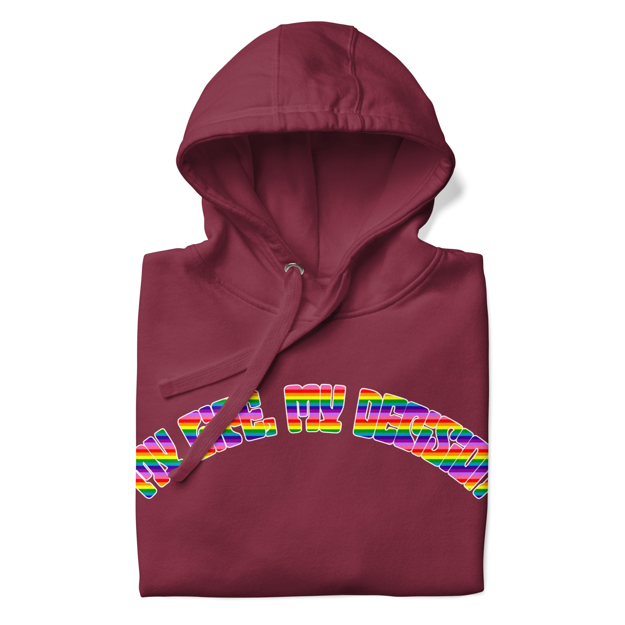 The My Life, My Decision Hoodie by Pridelity is a maroon pride hoodie showcasing 