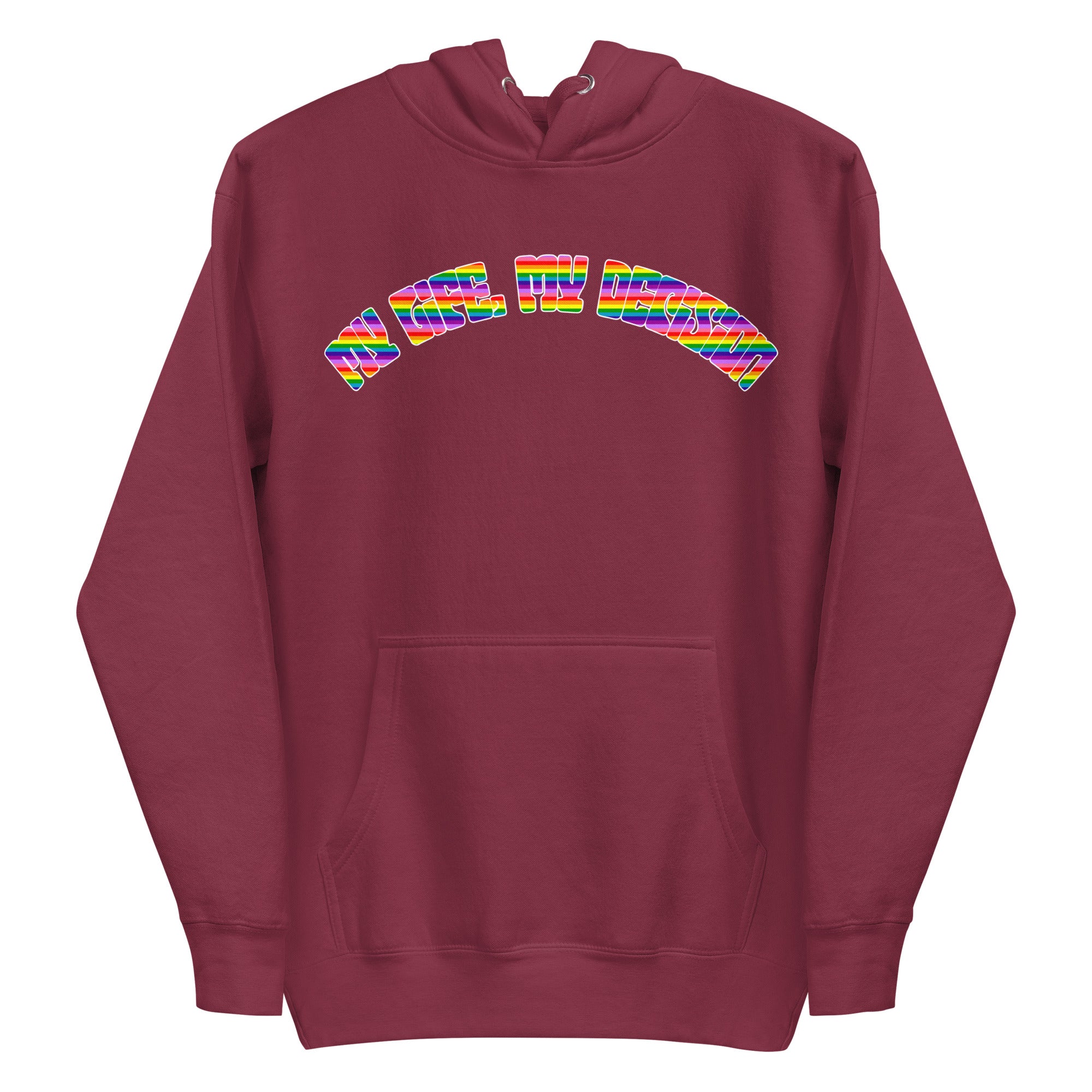 The My Life, My Decision Hoodie by Pridelity is a maroon pride hoodie showcasing 