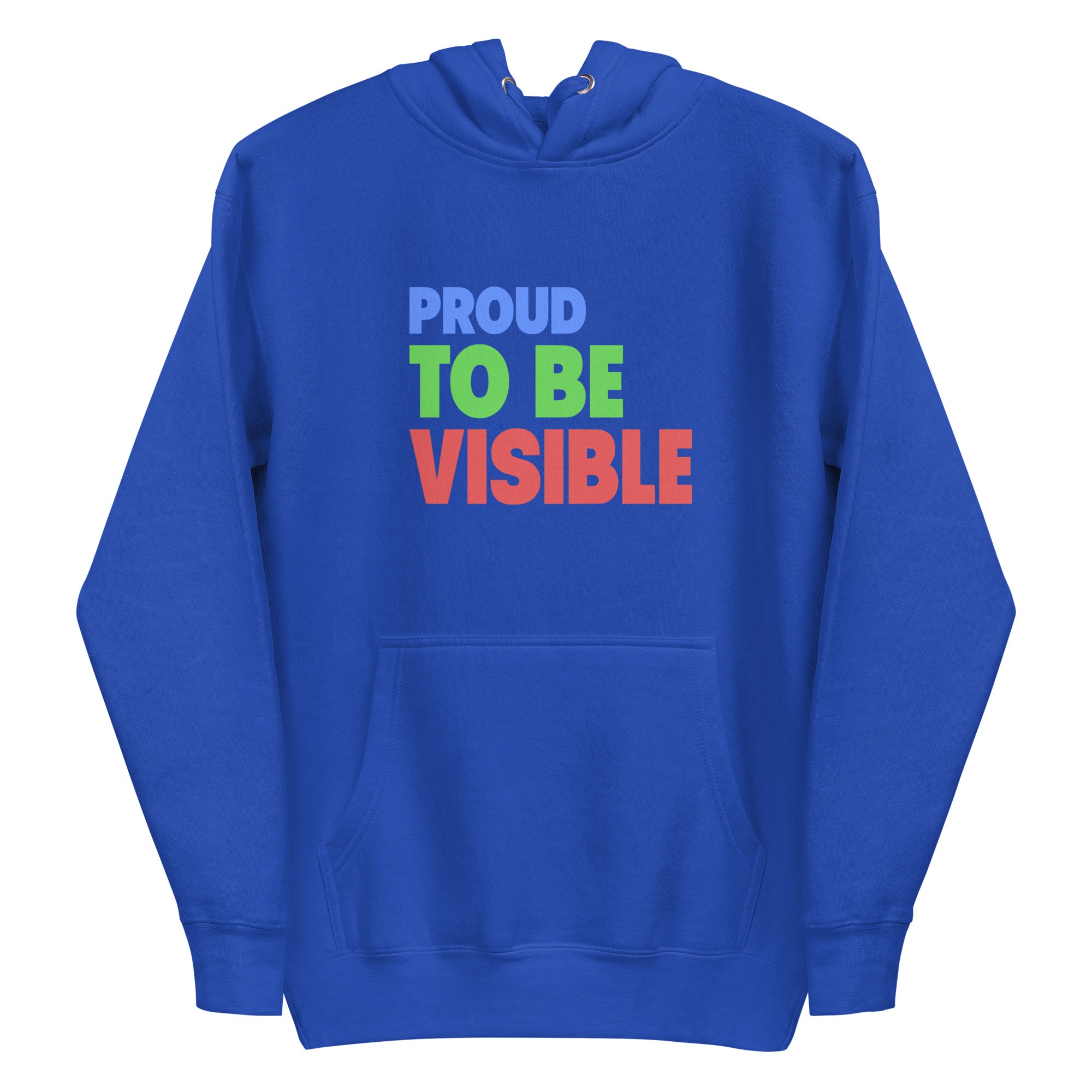 The Proud To Visible Hoodie by Pridelity is a white hoodie featuring the phrase 