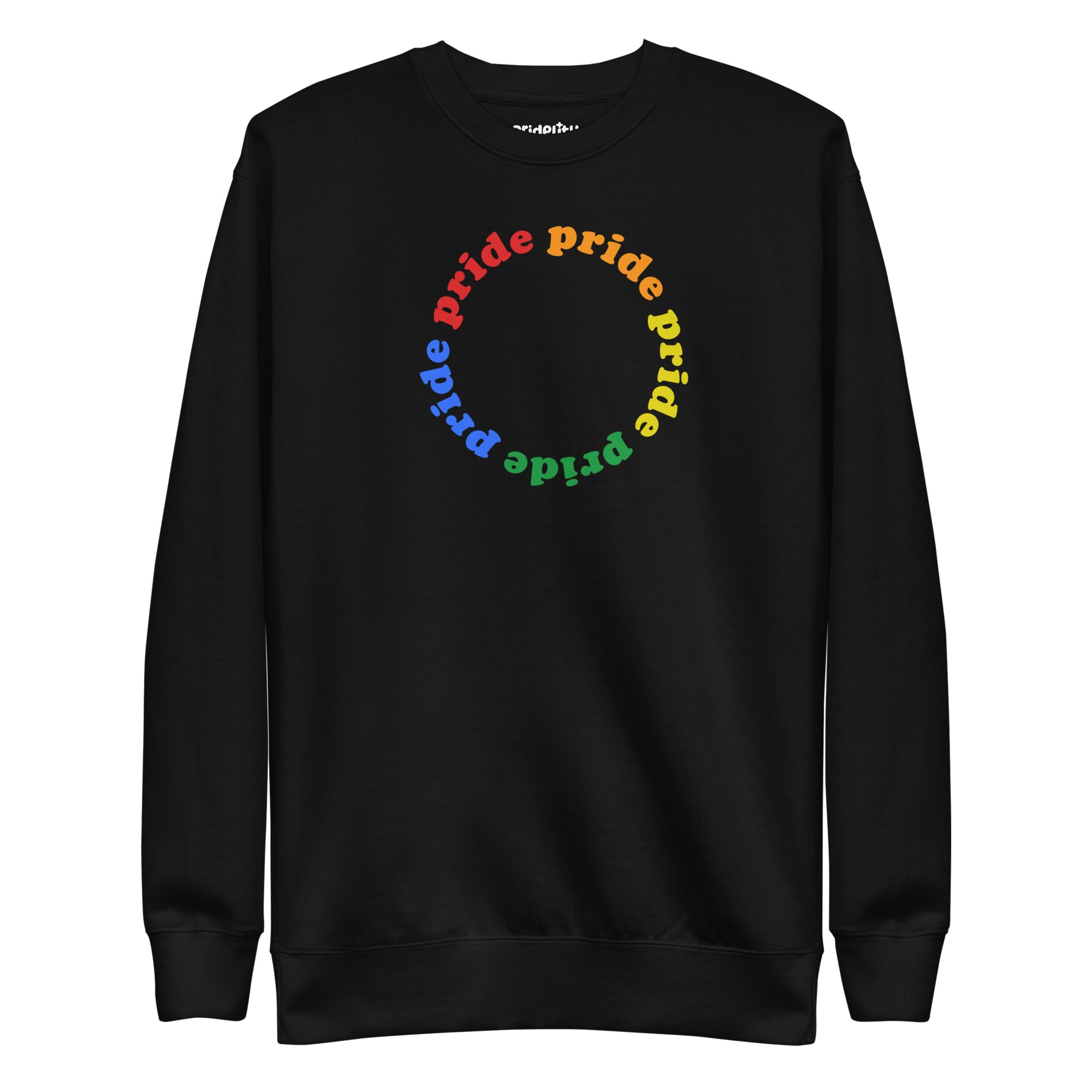 The Pridelity Pride Circle Sweatshirt displays a circular pattern with the word 