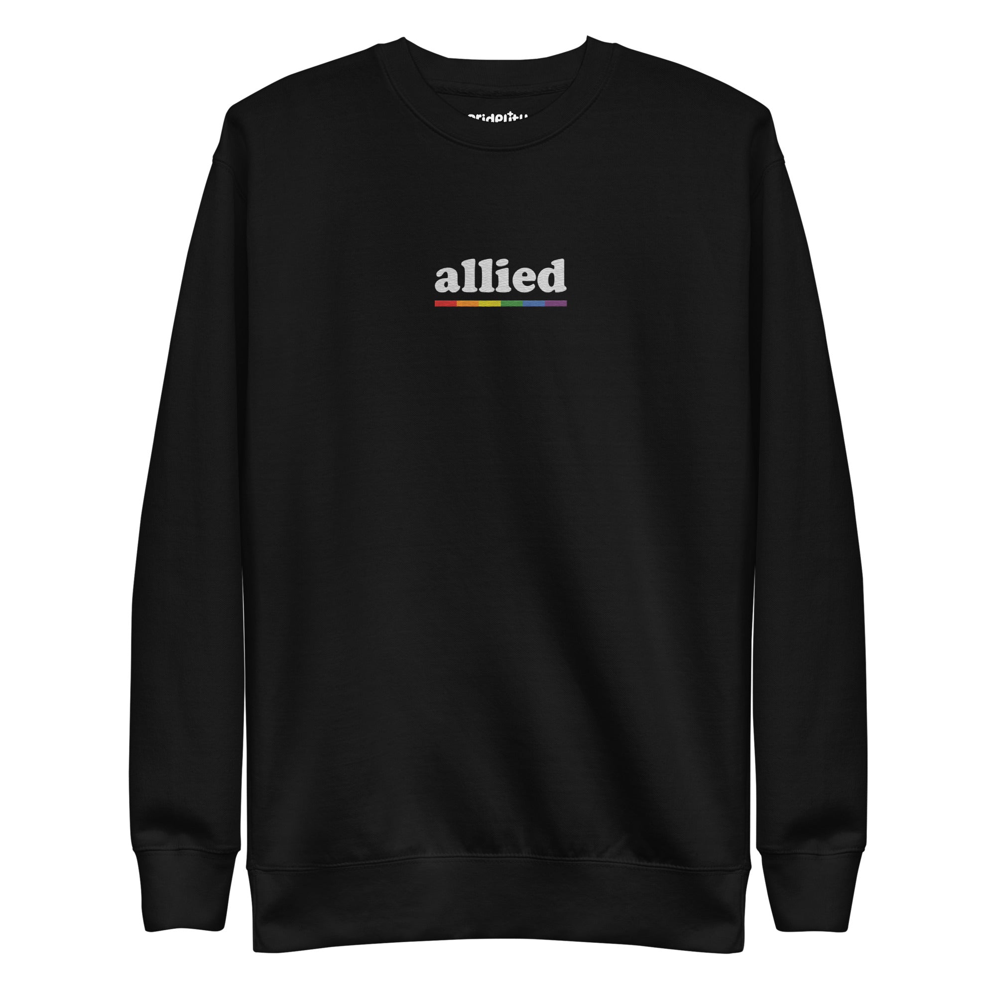 This Allied Sweatshirt by Pridelity, from our Pride Collection, showcases the word 