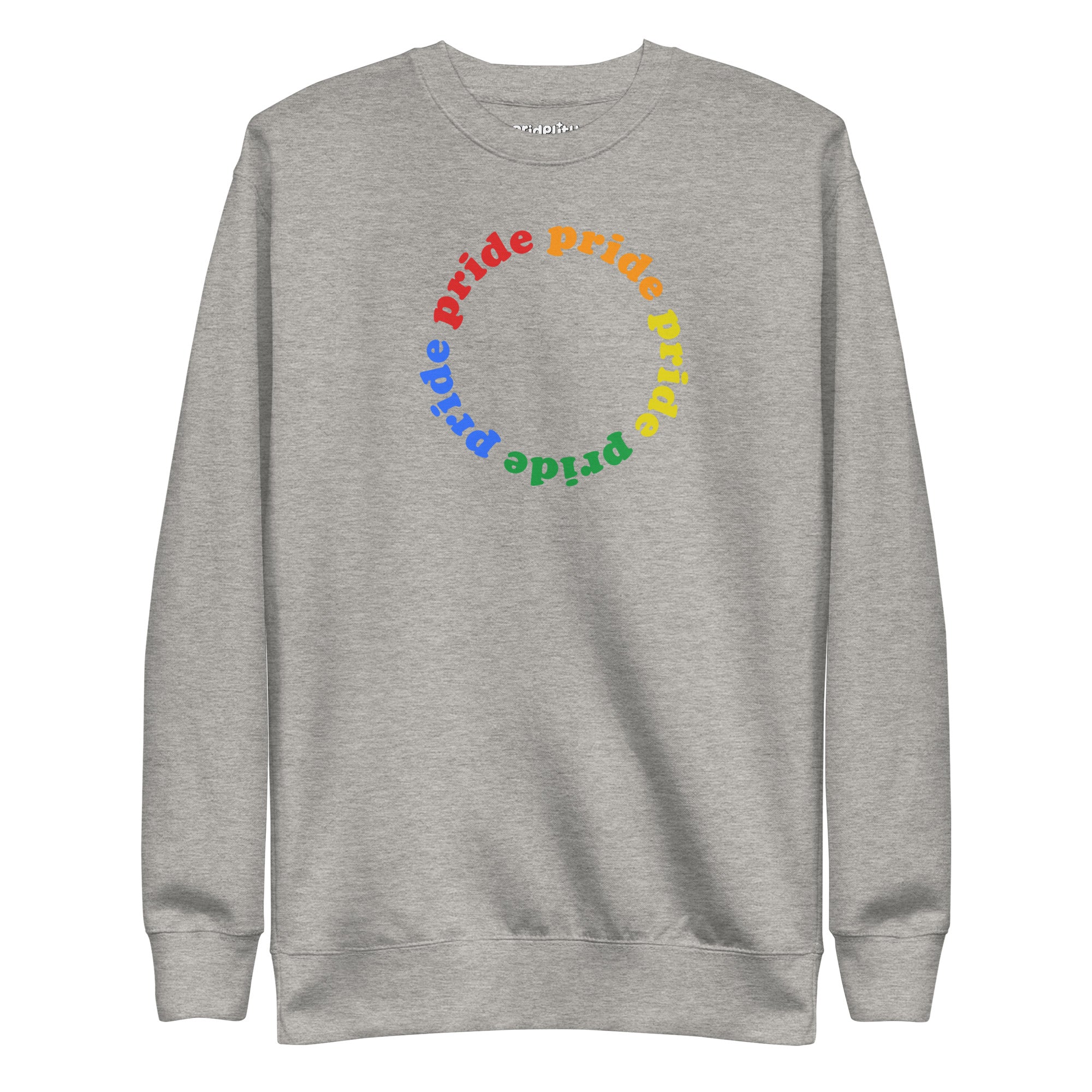 The Pridelity Pride Circle Sweatshirt displays a circular pattern with the word 