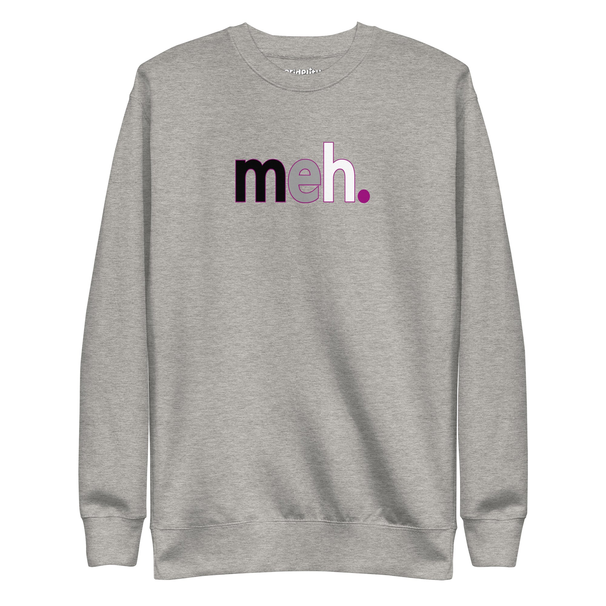 Introducing the Meh. Sweatshirt by Pridelity, featuring a white base with 