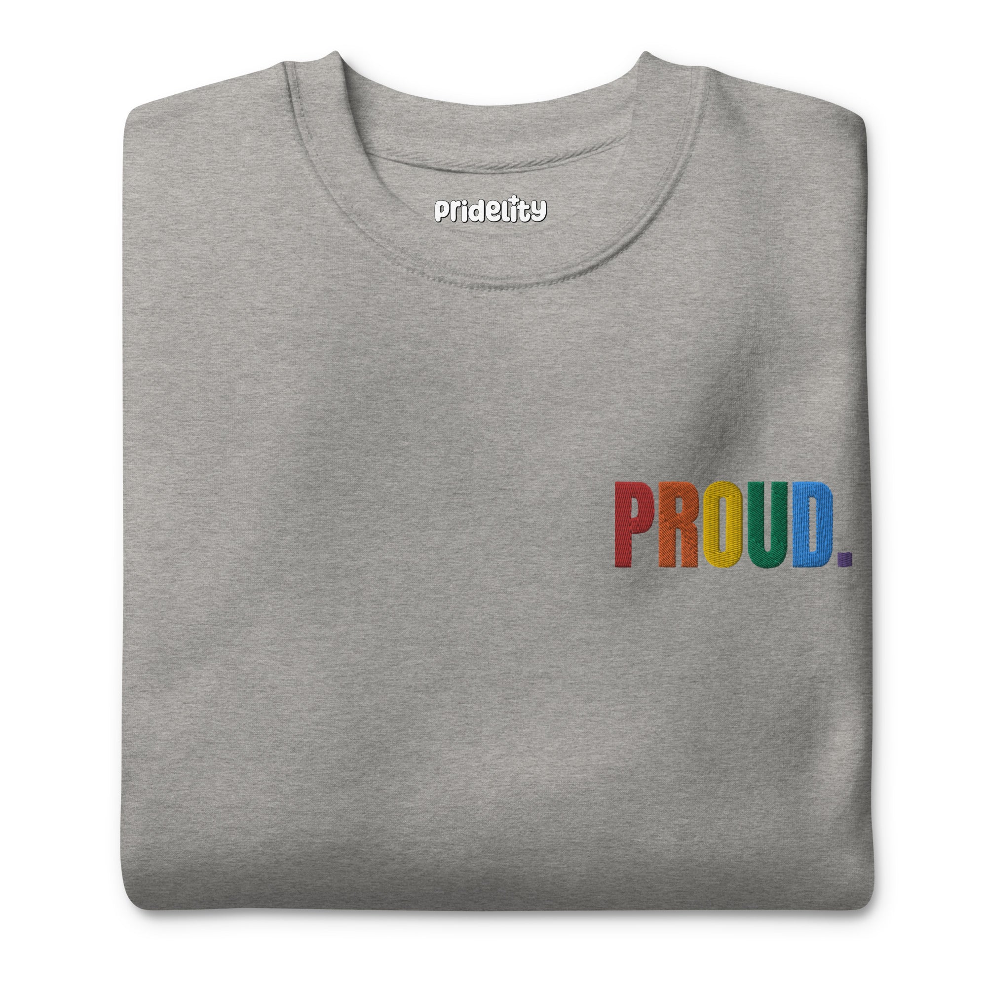 This carbon grey Proud Sweatshirt, part of our pride collection, showcases the word 