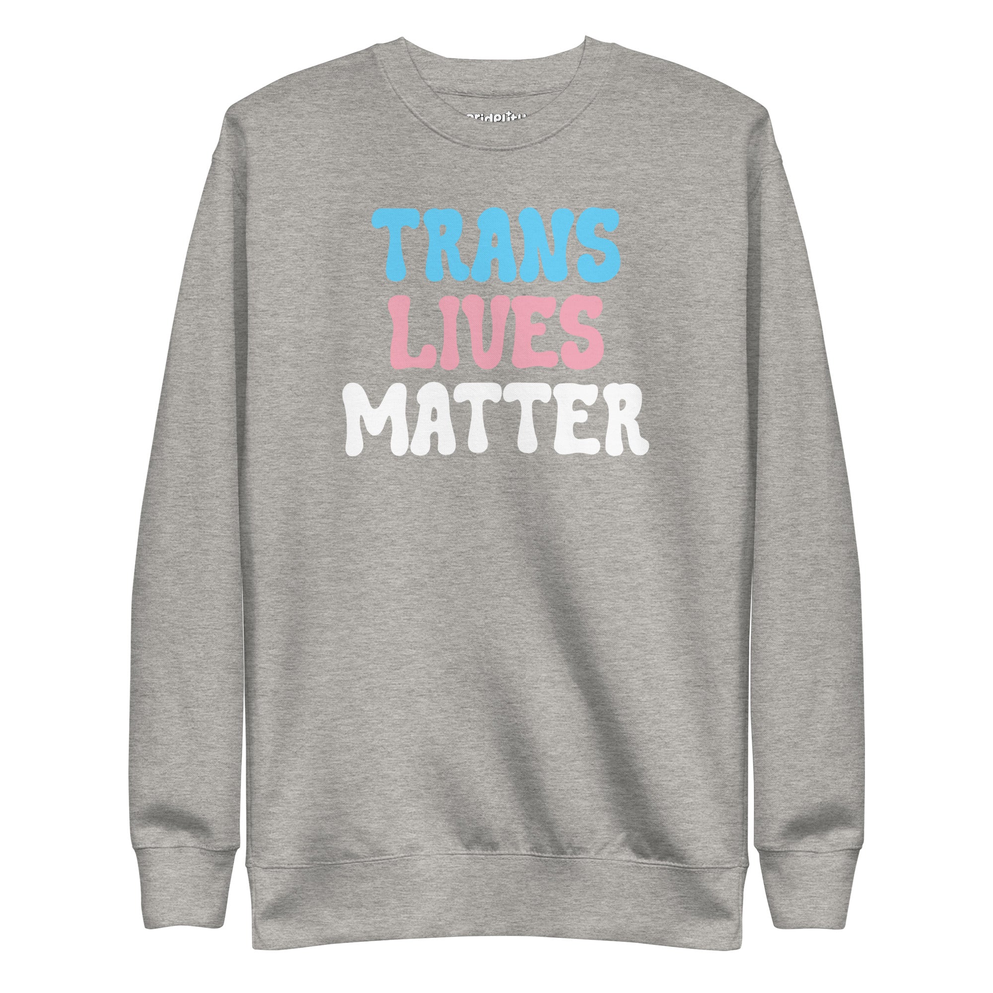 Discover the Pridelity Trans Lives Matter Sweatshirt in black, showcasing an impactful design with 