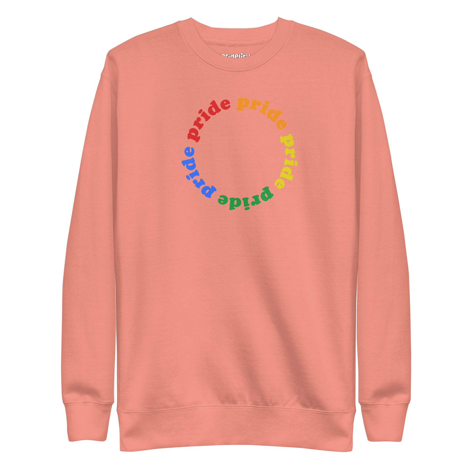 The Pridelity Pride Circle Sweatshirt displays a circular pattern with the word 