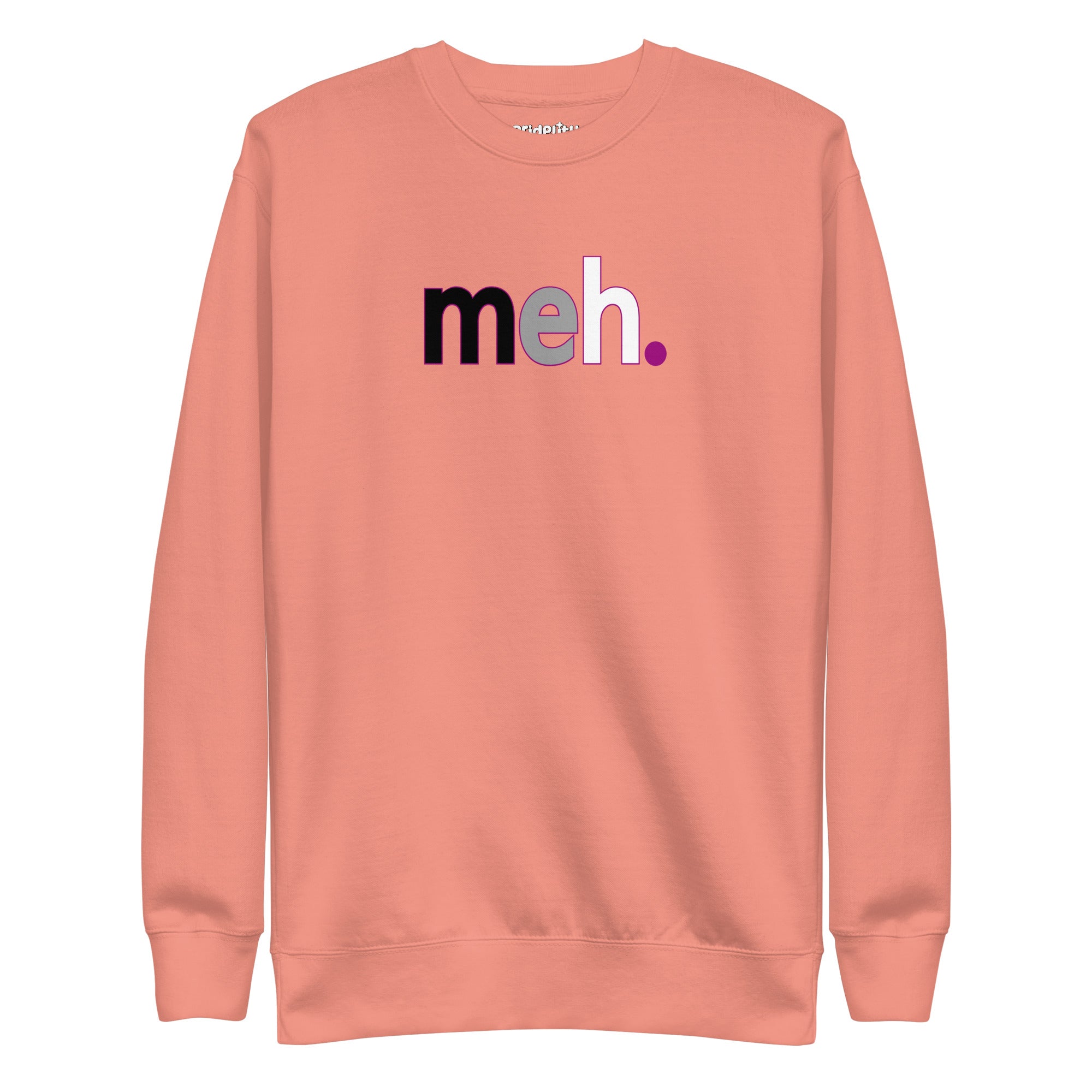 Introducing the Meh. Sweatshirt by Pridelity, featuring a white base with 