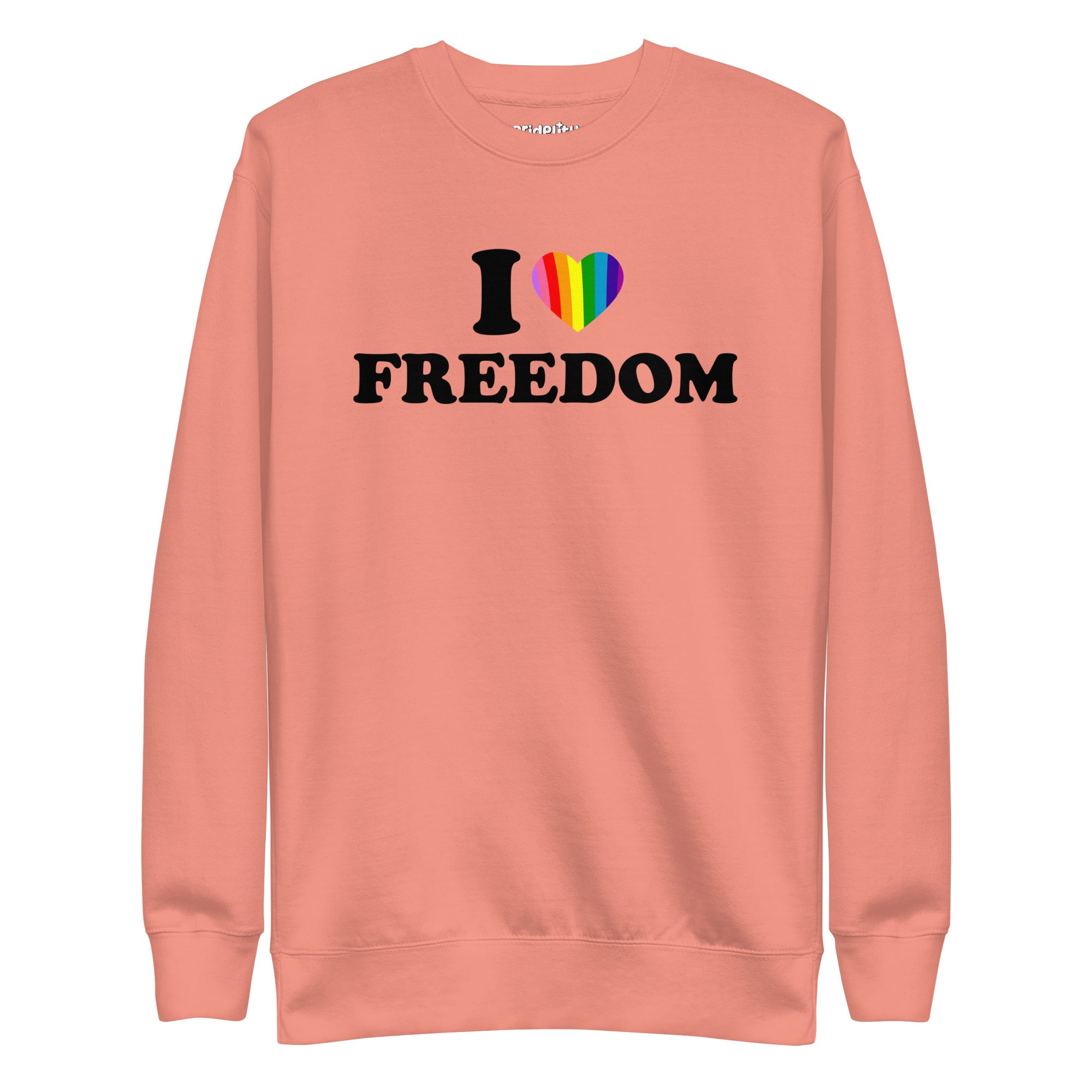 Introducing the I Love Freedom Sweatshirt by Pridelity, a stylish white garment adorned with the phrase 