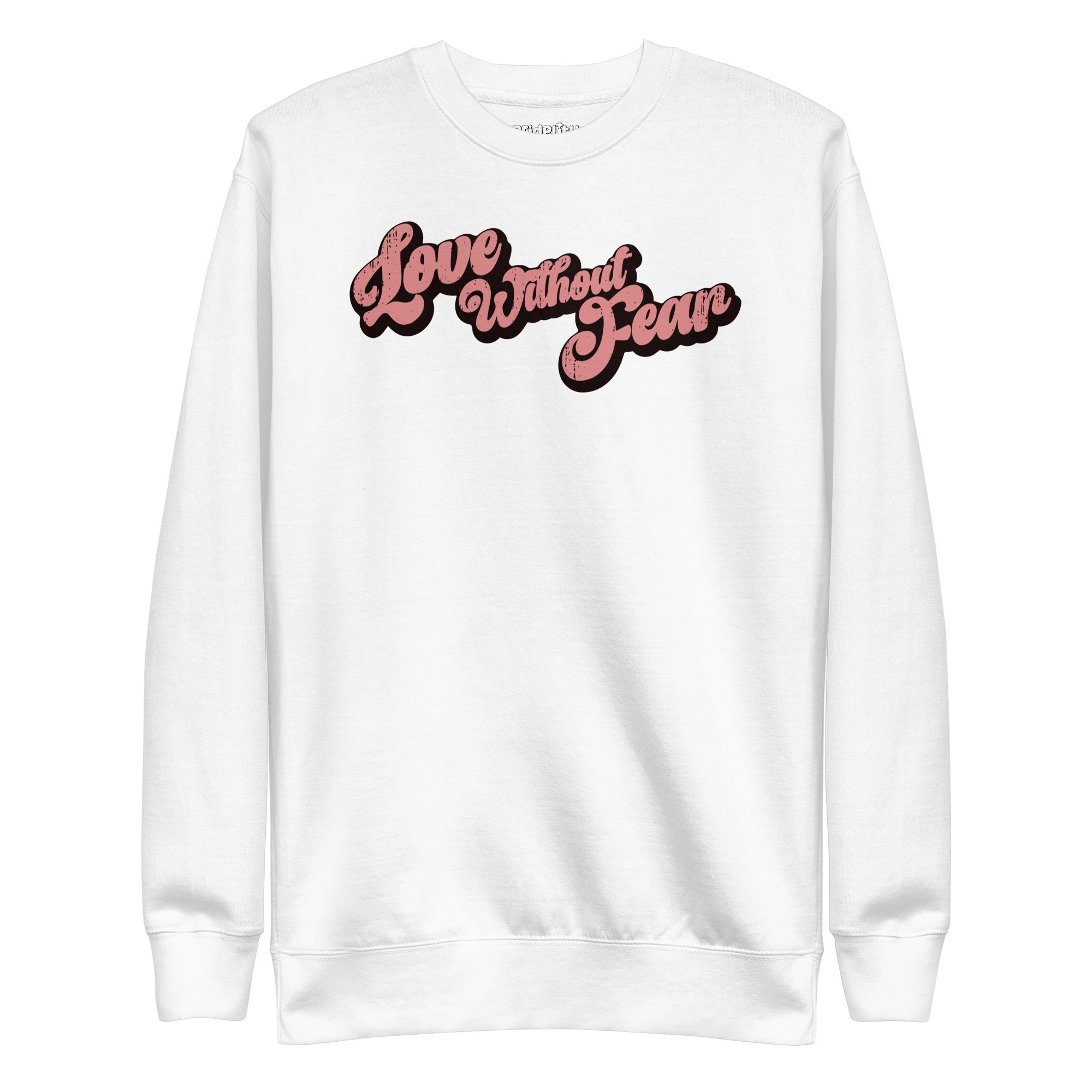 The Love Without Fear Sweatshirt from Pridelity, in a dusty rose color, features bold, retro-style black lettering across the chest that embraces the essence of rainbow clothes by celebrating love and diversity.