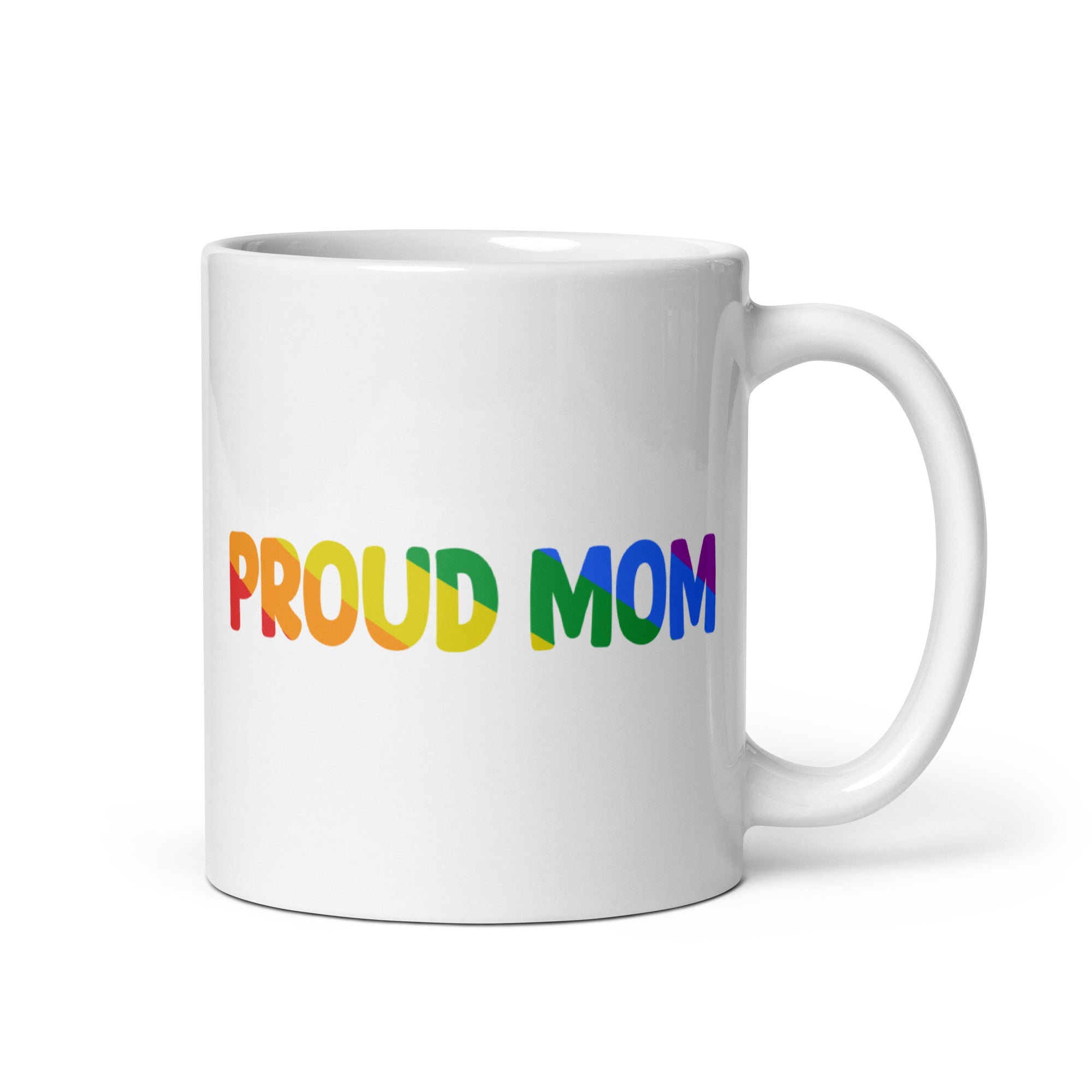 Introducing the Pridelity Proud Mom Mug, a white mug adorned with vibrant, rainbow-colored letters that beautifully capture the essence of the Pride Collections 2025.